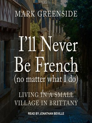 cover image of I'll Never Be French (no matter what I do)